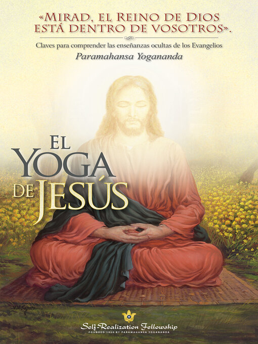 Title details for El Yoga de Jesús (The Yoga of Jesus — Spanish) by Paramahansa Yogananda - Available